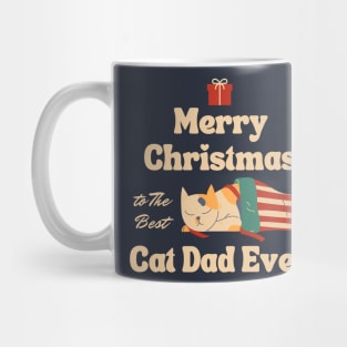 MERRY CHRISTMAS FOR CAT DAD Mug